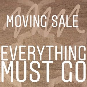 Moving Sale!!!! EVERYTHING MUST GO!!!
